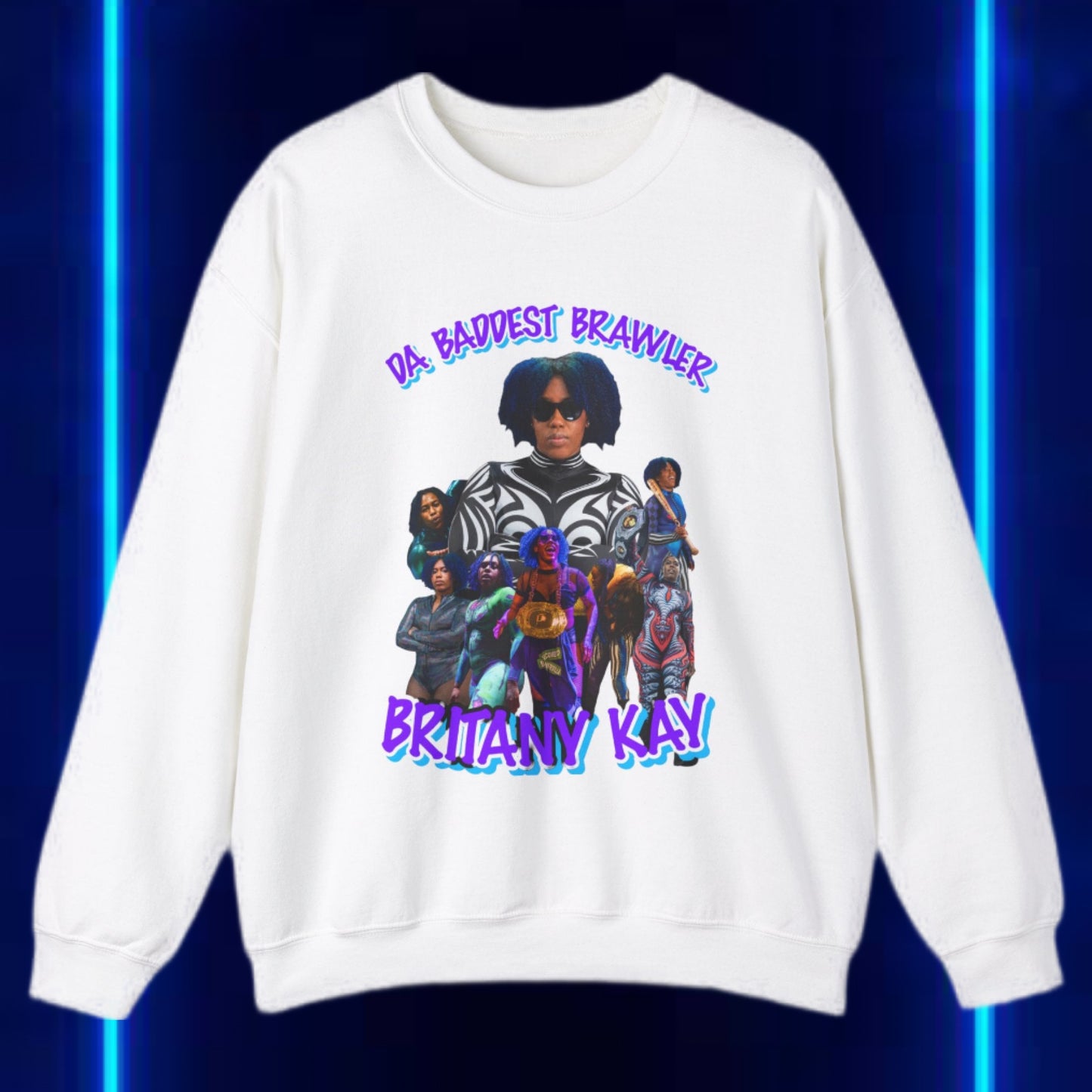 Britany Kay " Baddest Brawler " Sweatshirt