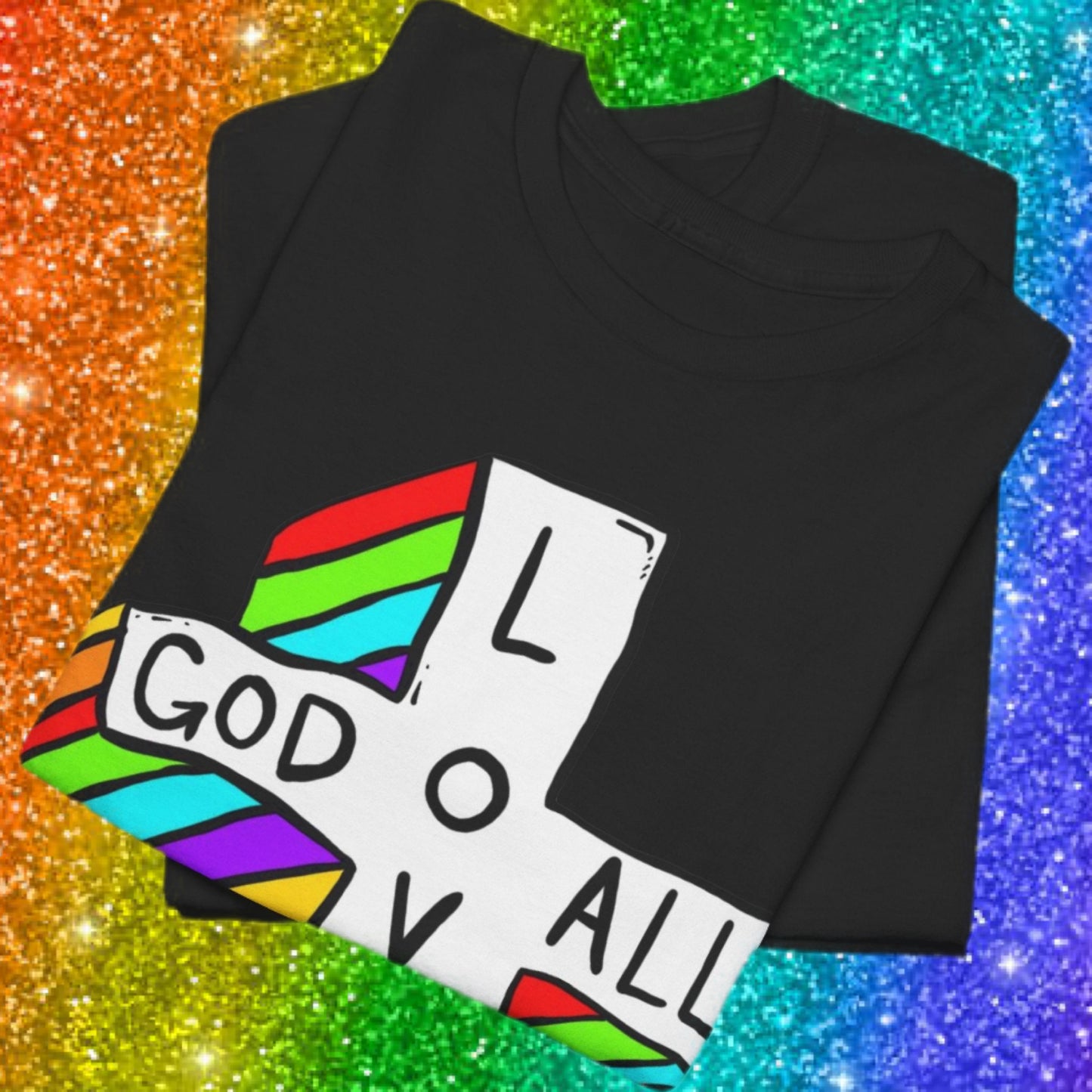 God Loves All " White Variant "