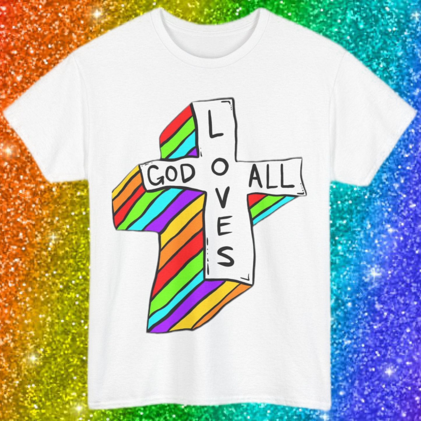 God Loves All " White Variant "