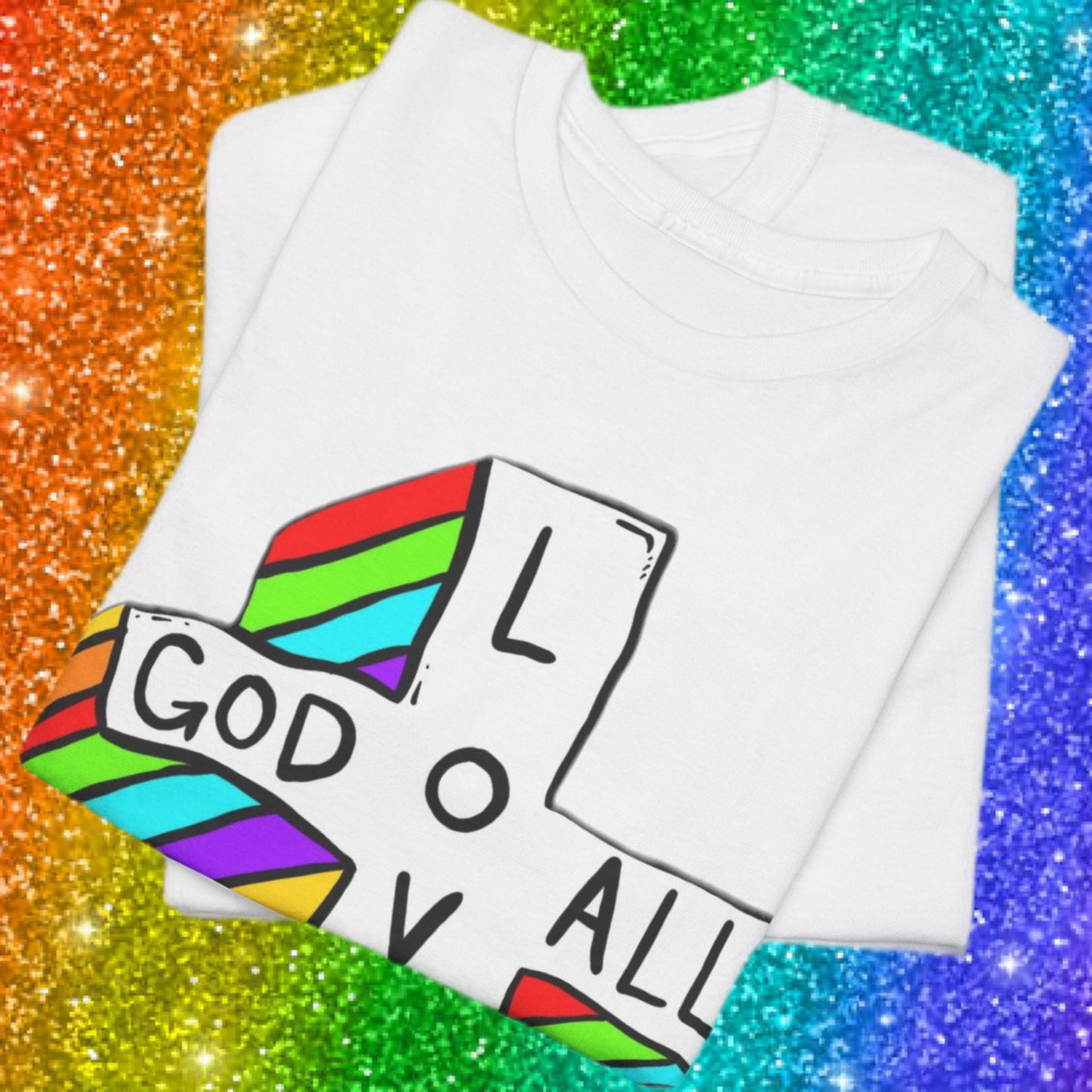 God Loves All " White Variant "