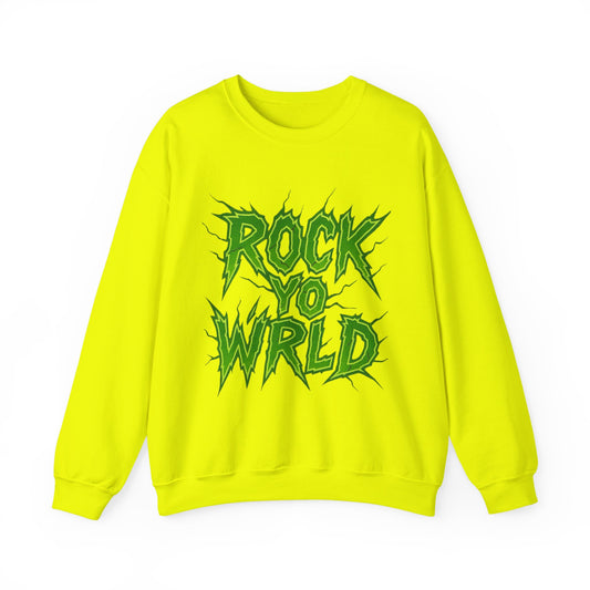 Rock Yo Wrld Sweatshirt