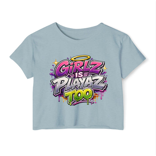 Girlz Is Playaz Too ' Cropped Tee