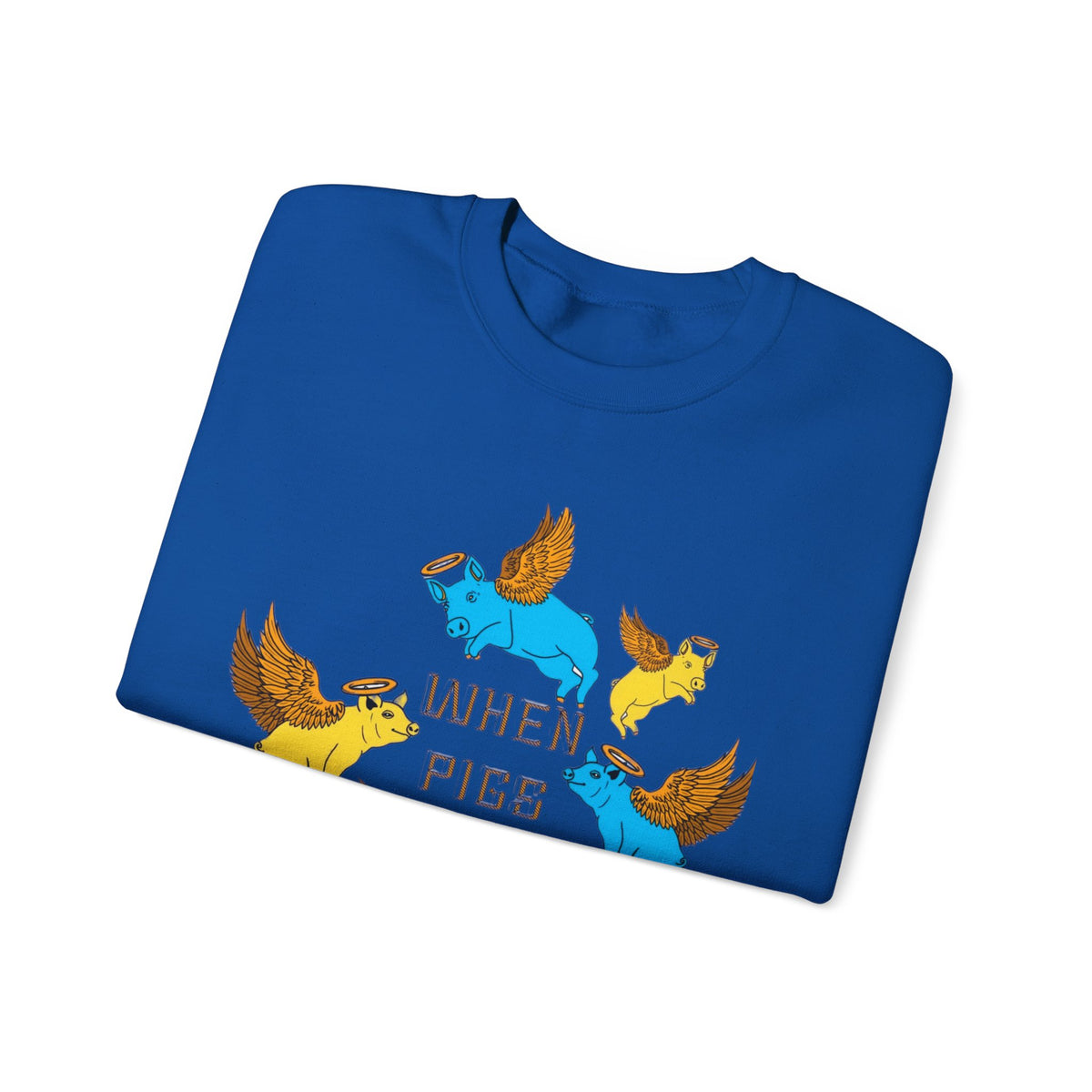 When Pigs Fly Sweatshirts - Variety