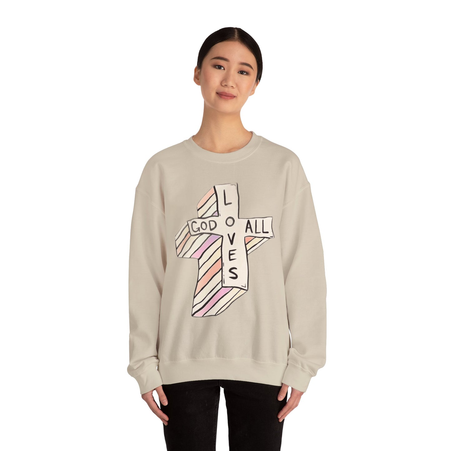 God Loves All Sweatshirts - Variety