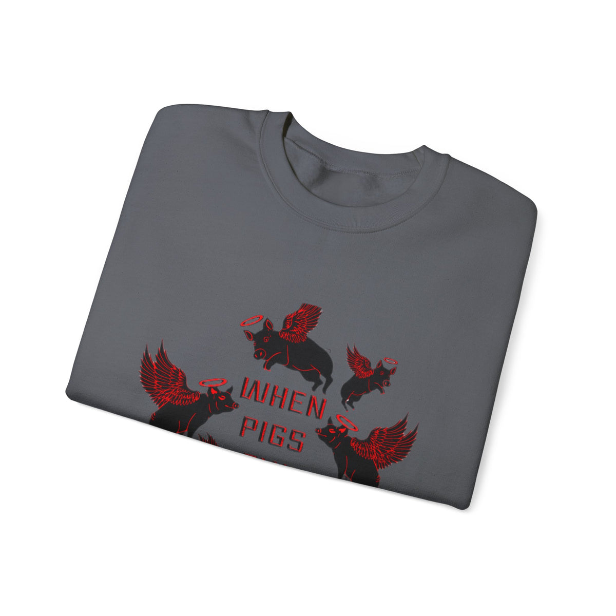 When Pigs Fly Sweatshirts - Variety