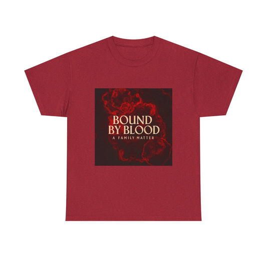 BOUND BY BLOOD TEE