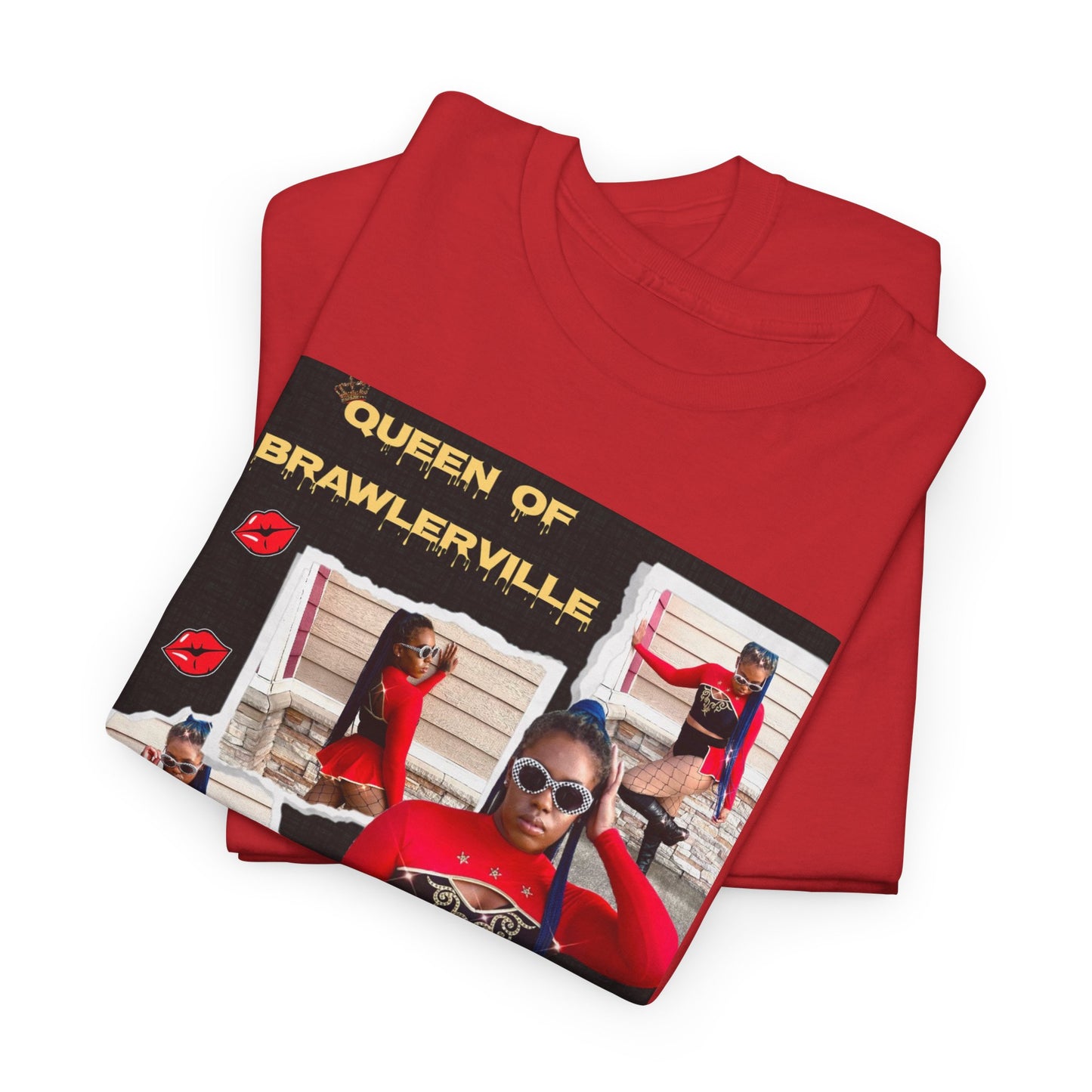 Queen of Brawlerville ' Tee