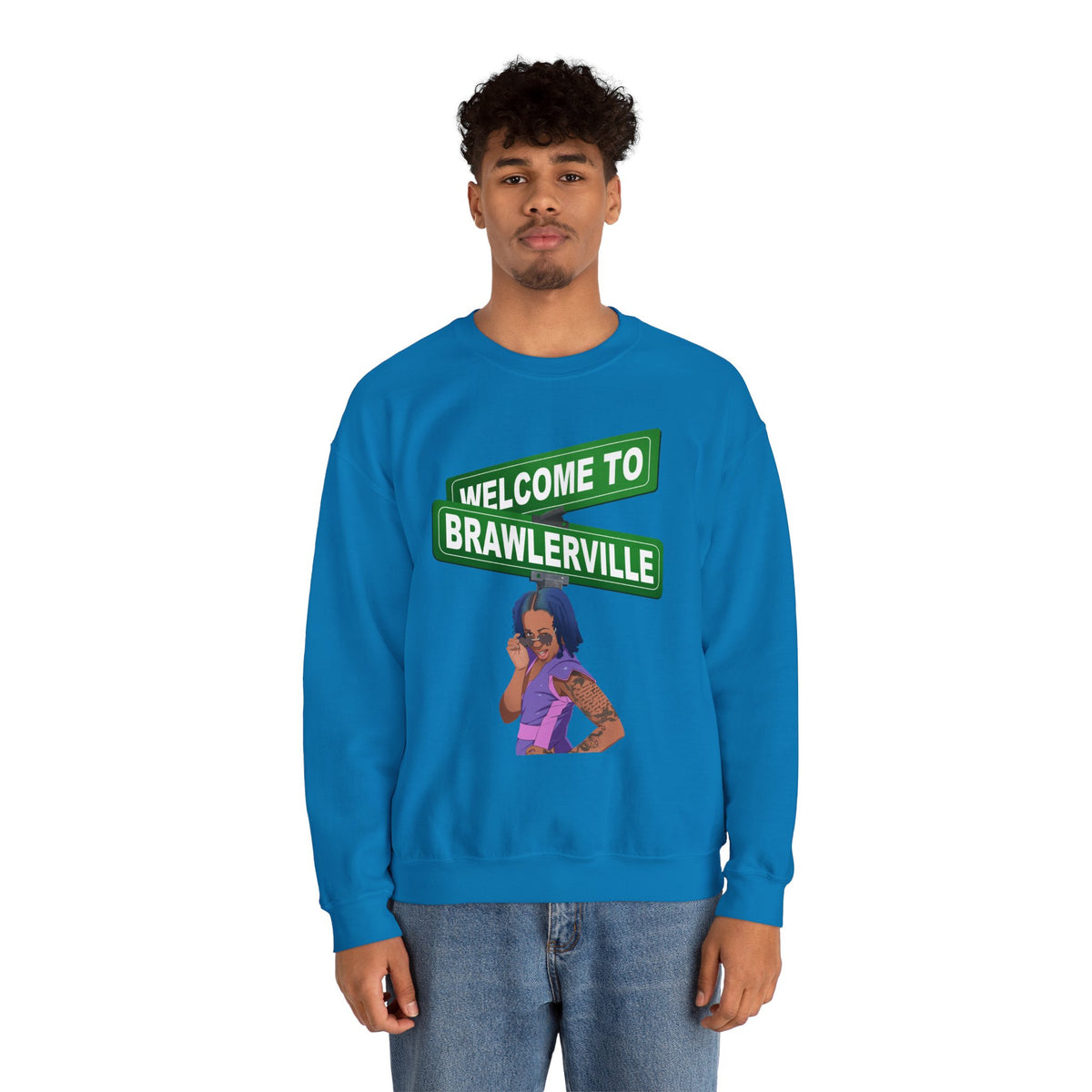 Welcome to Brawlerville ' Sweatshirt