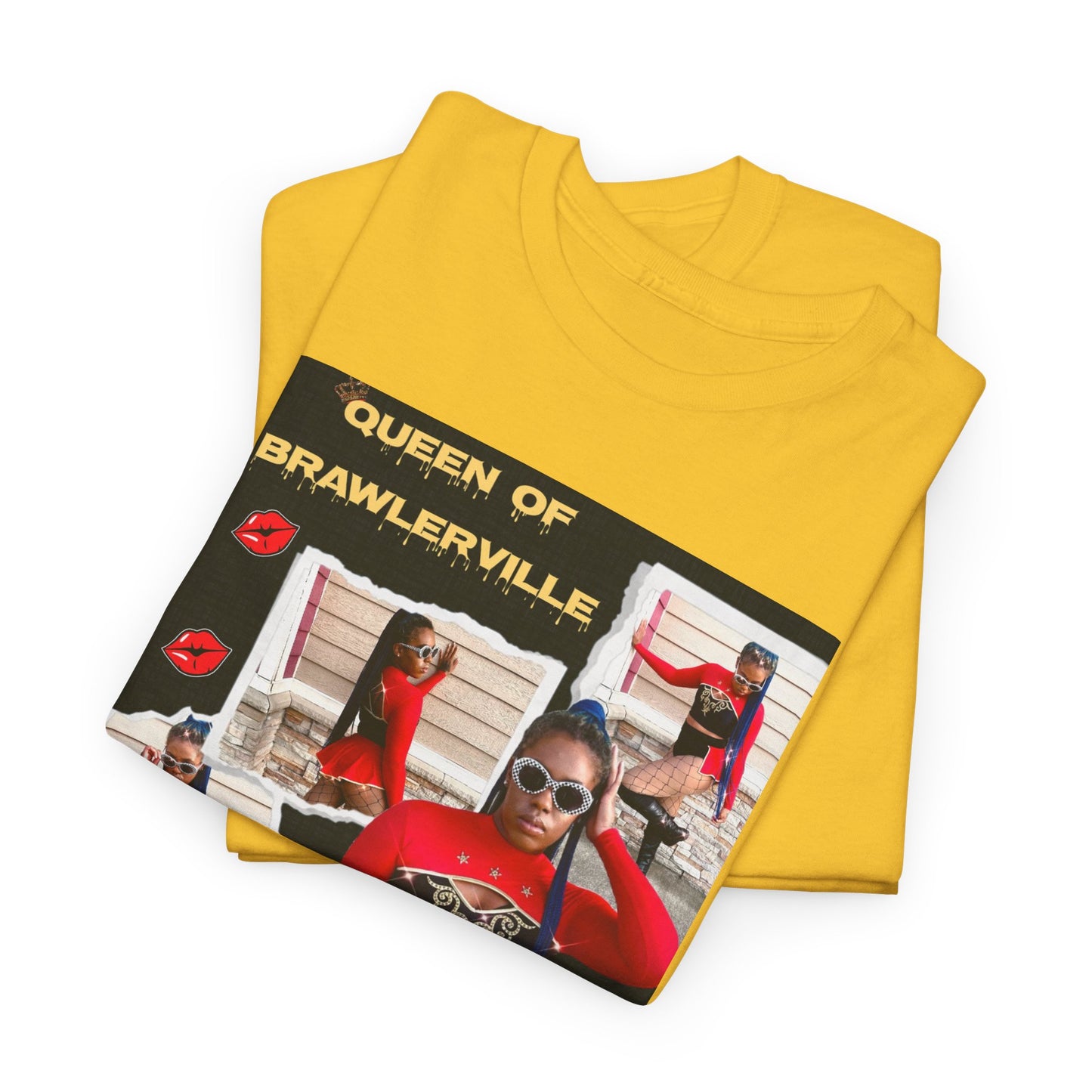 Queen of Brawlerville ' Tee