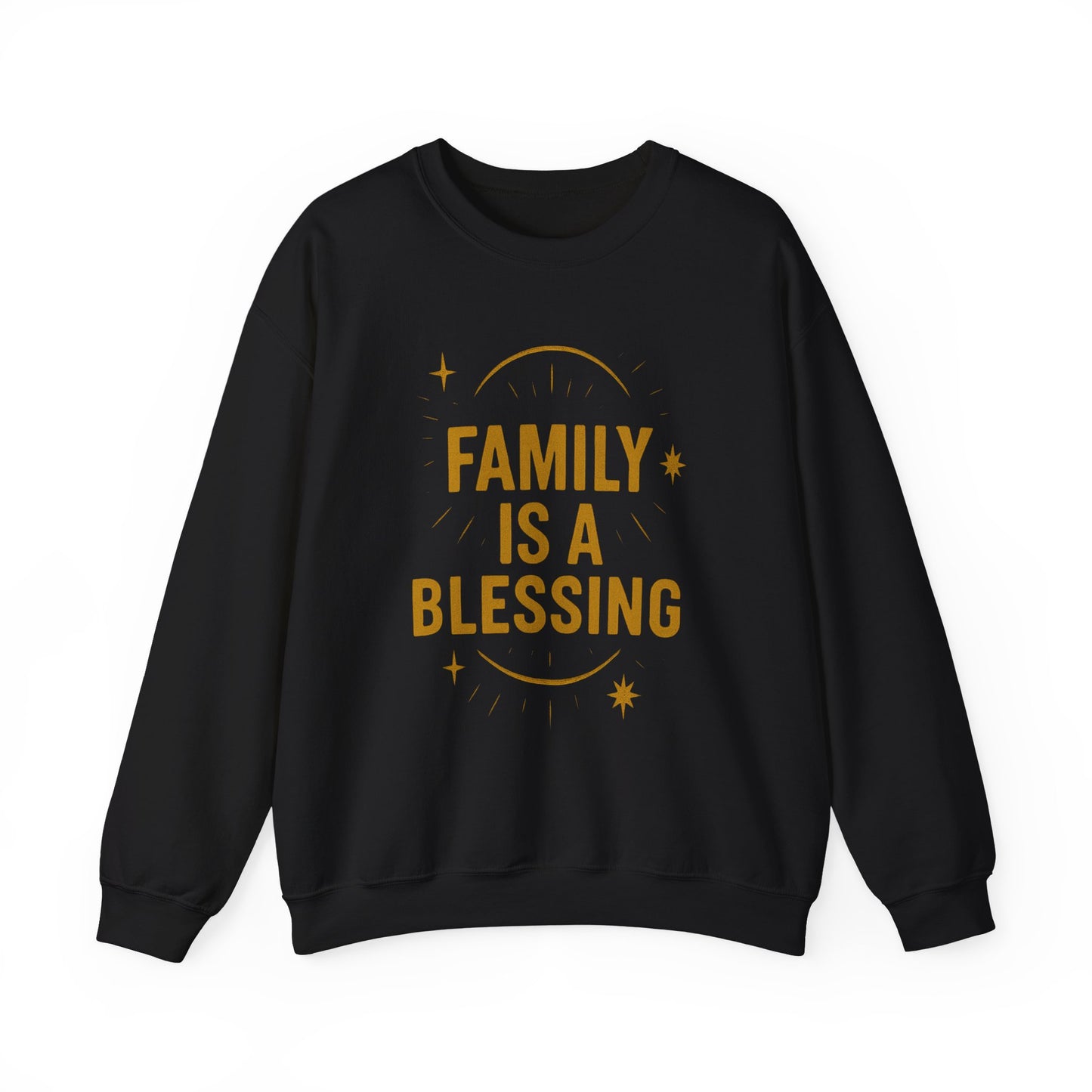 Family Is A Blessing ' Sweatshirt