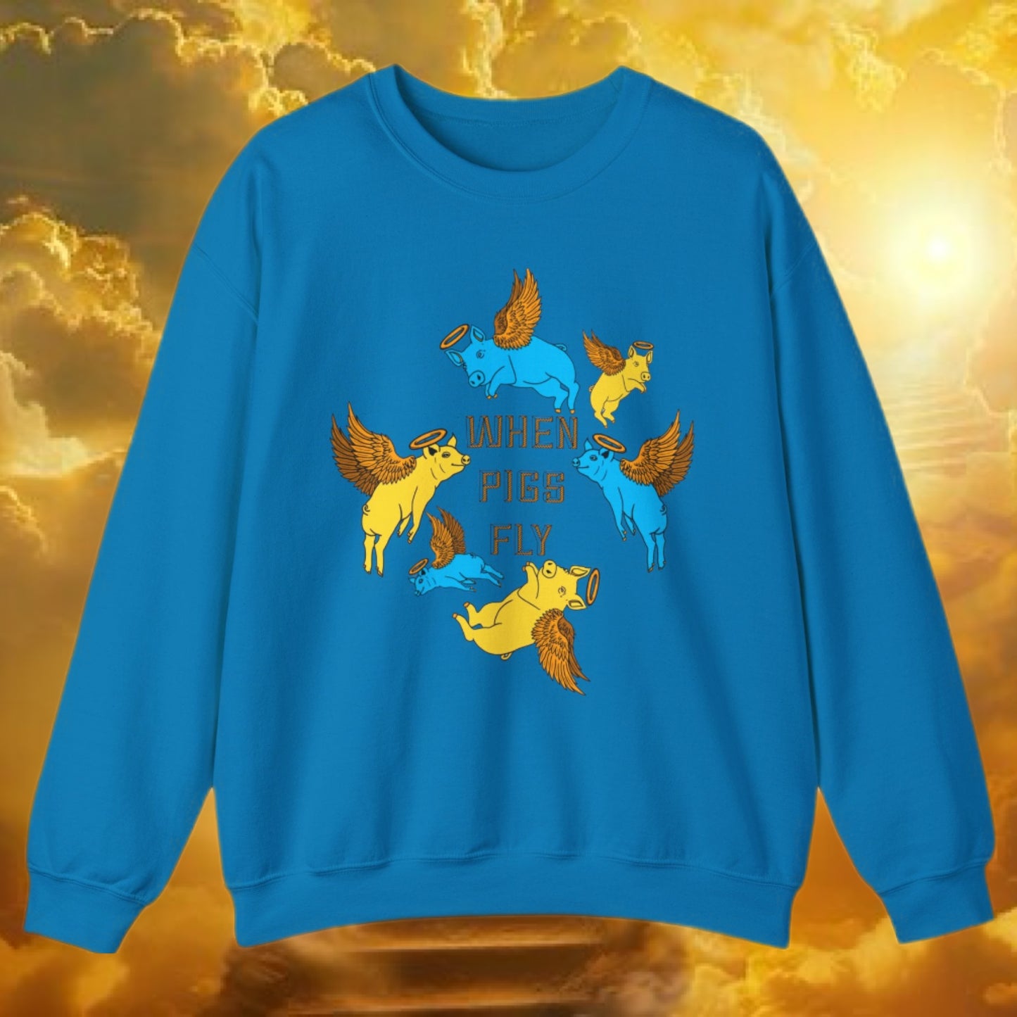 When Pigs Fly Sweatshirt ( Blue/ Gold )