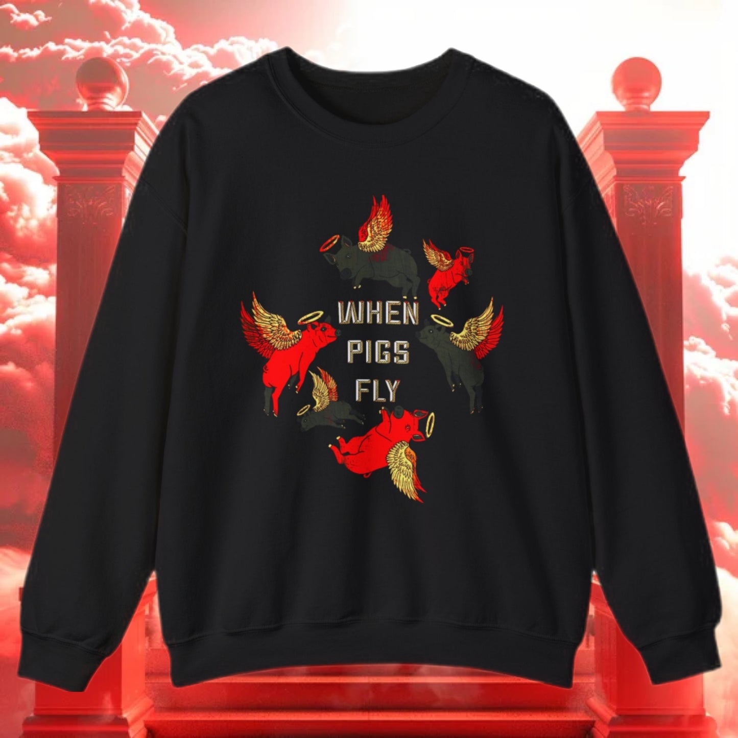 When Pigs Fly Sweatshirt ( Black/ Red )