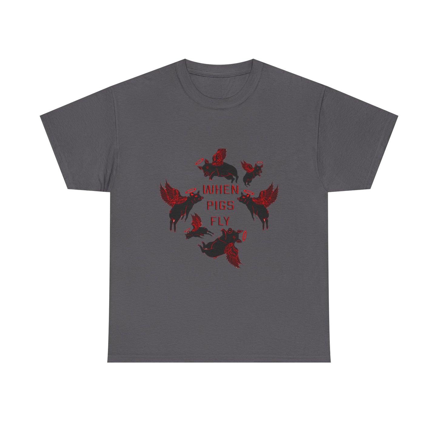 GSA BY JR ' When Pigs Fly Tees - Variety