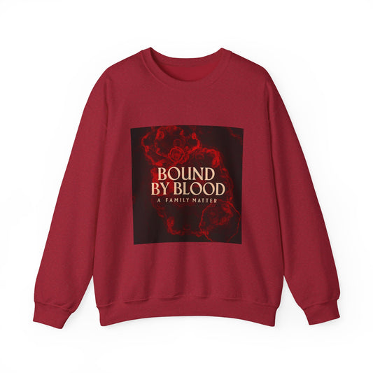 BOUND BY BLOOD SWEATSHIRT
