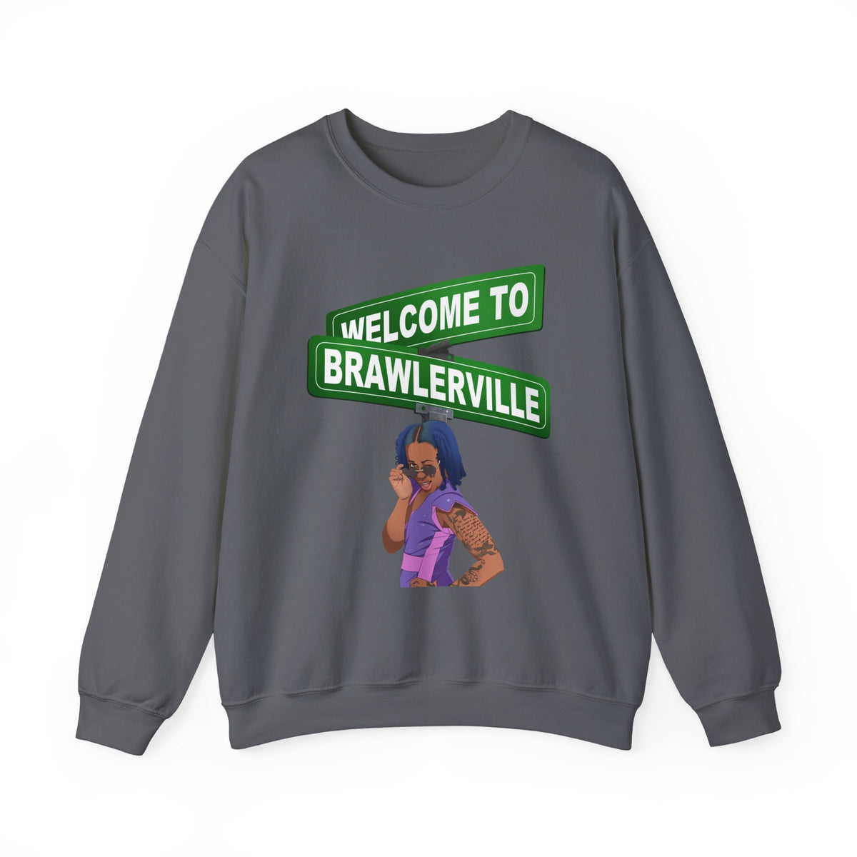 Welcome to Brawlerville ' Sweatshirt