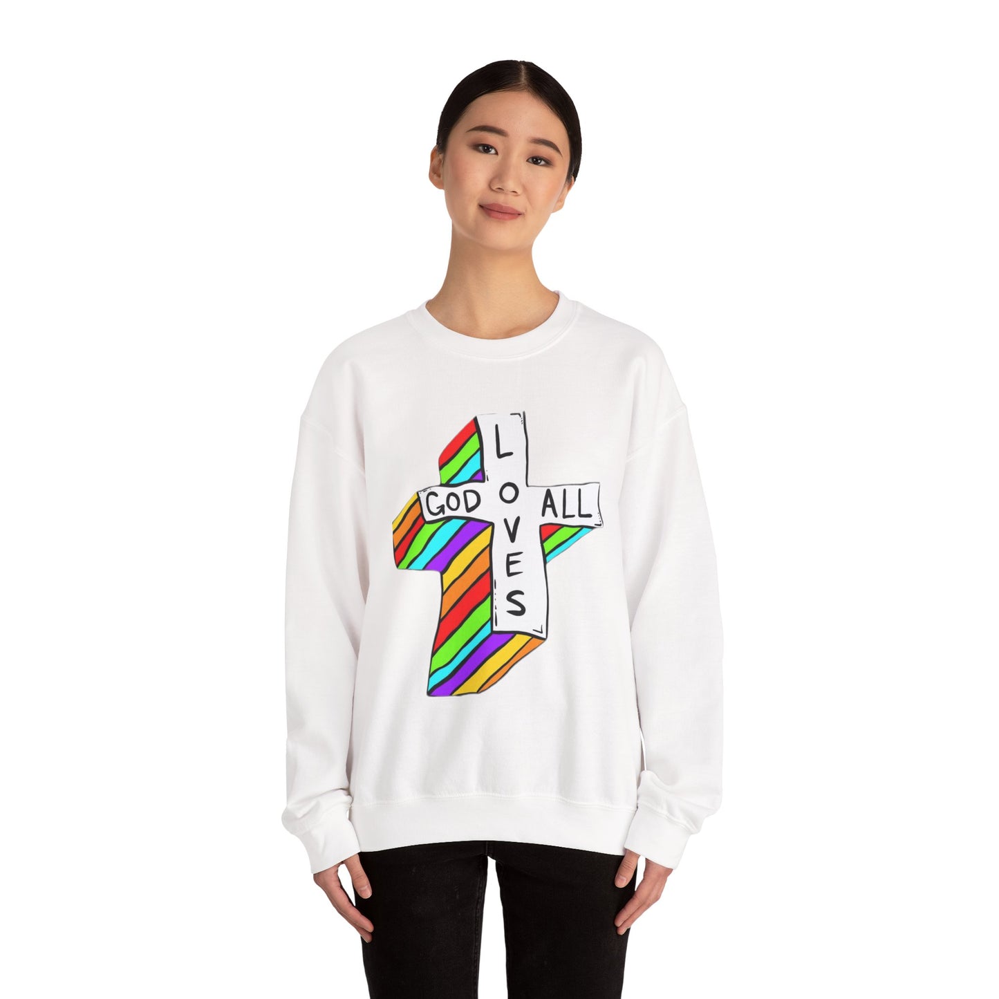 God Loves All Sweatshirts - Variety