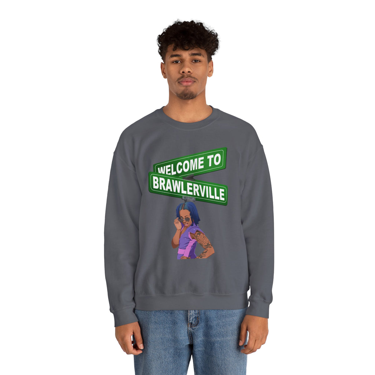 Welcome to Brawlerville ' Sweatshirt