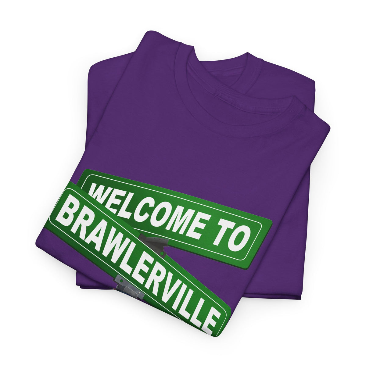 Welcome to Brawlerville ' Tee
