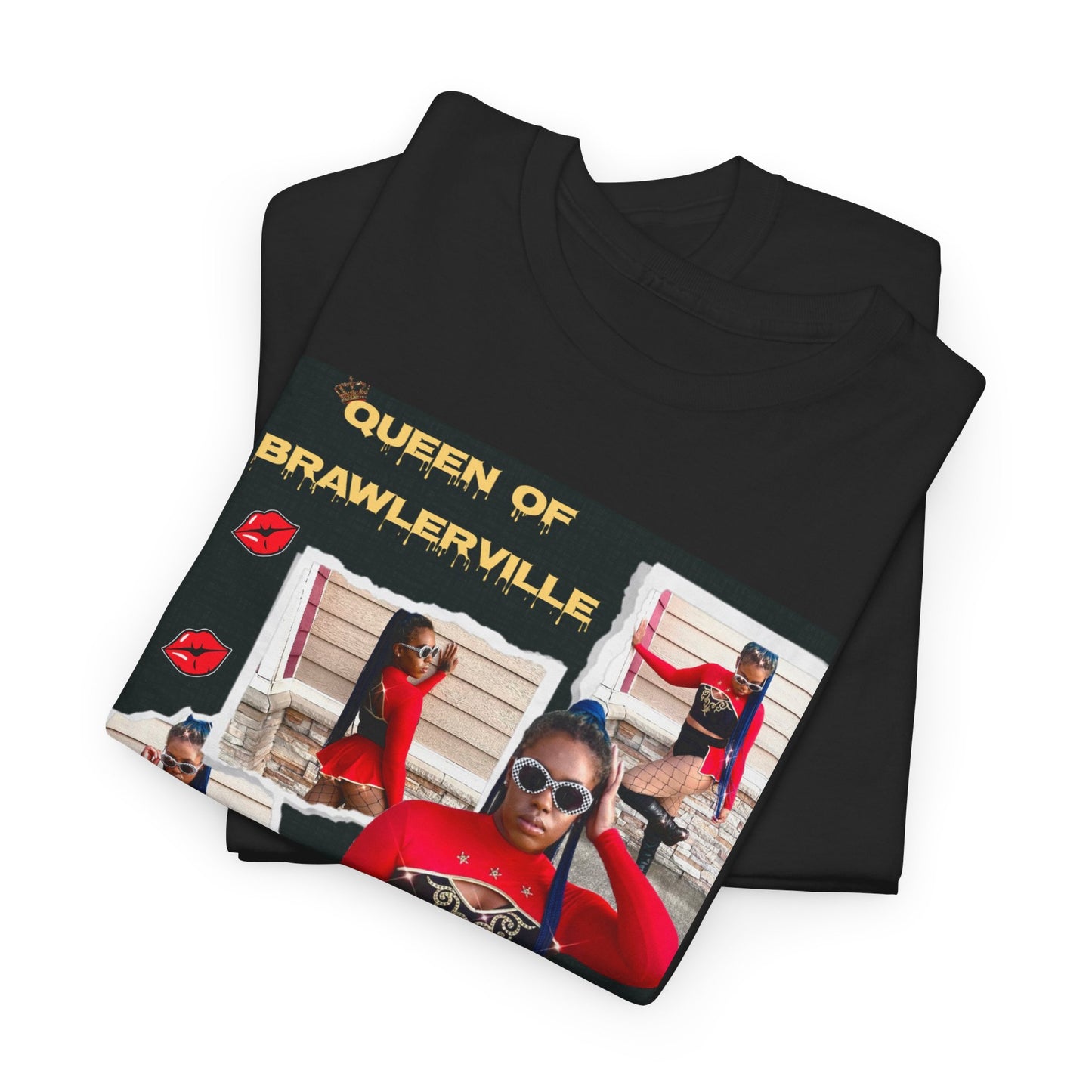 Queen of Brawlerville ' Tee