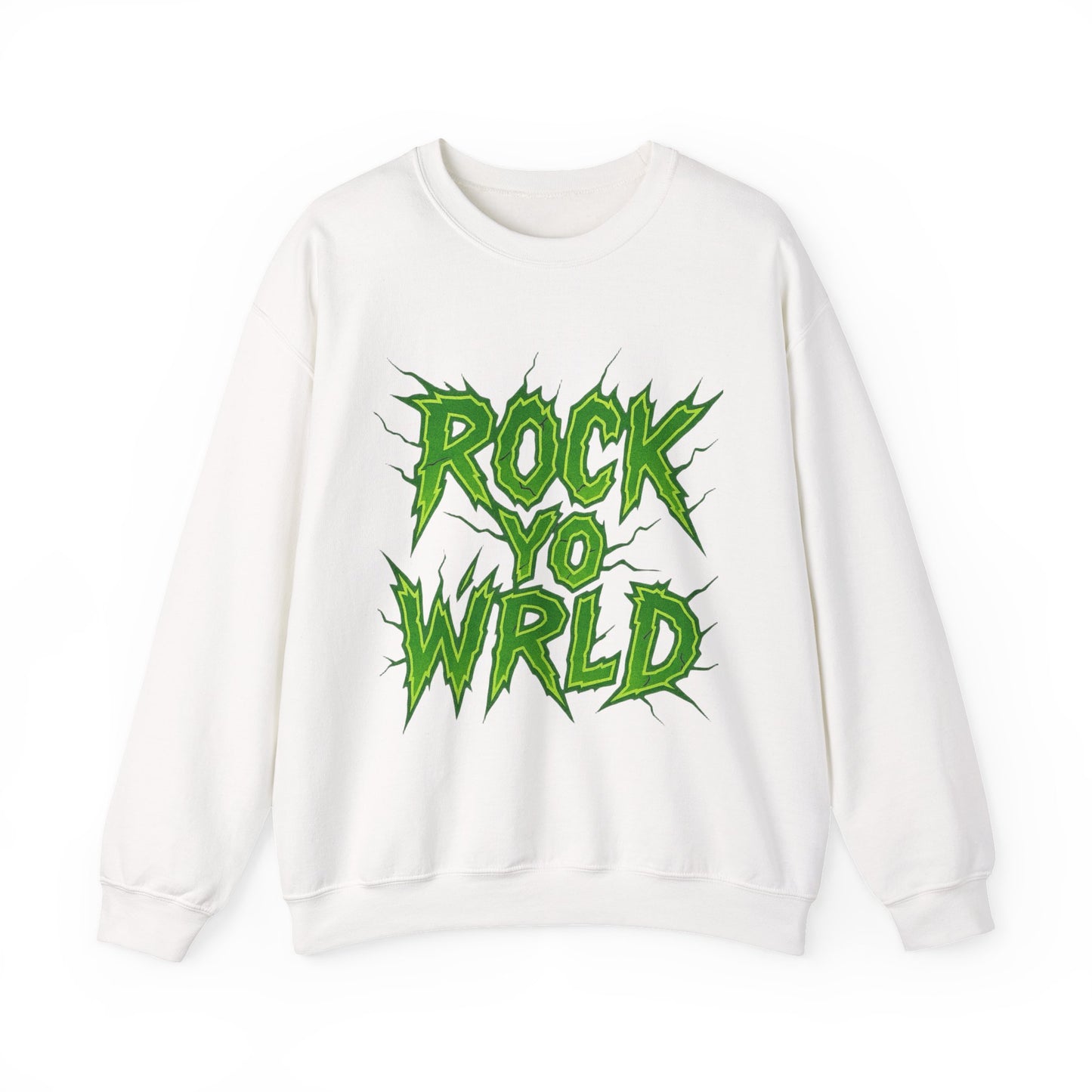 Rock Yo Wrld Sweatshirt